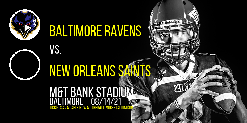 NFL Preseason: Baltimore Ravens vs. New Orleans Saints Tickets, 14th  August